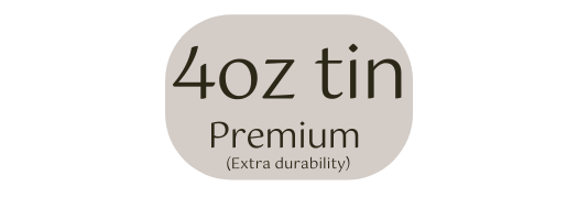 4oz tin Premium Extra durability