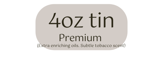 4oz tin Premium Extra enriching oils Subtle tobacco scent